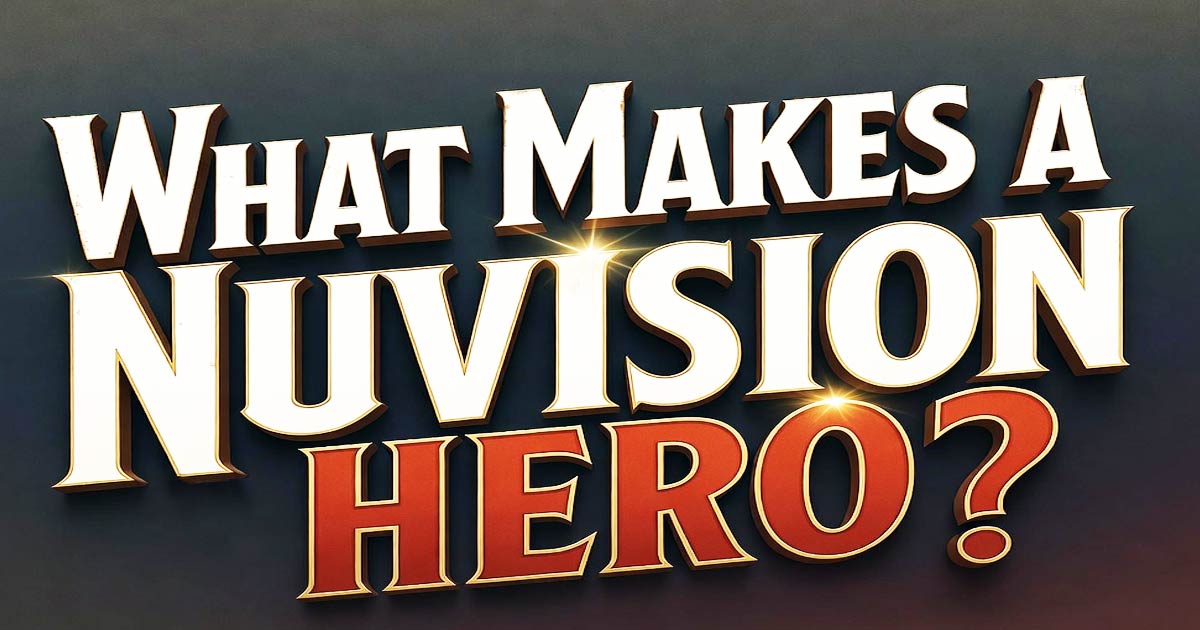 whatmakesaheronuvision What Makes A Hero