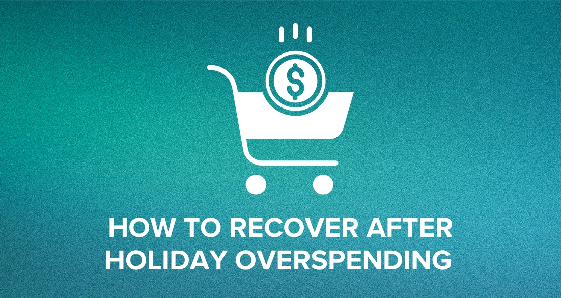 How to Recover After Holiday Overspending