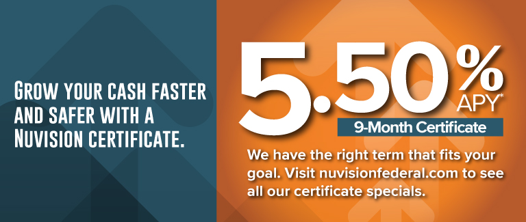 5.50% APY 9 Month Certificate | Grow your cash faster and safer with a Nuvision Certificate