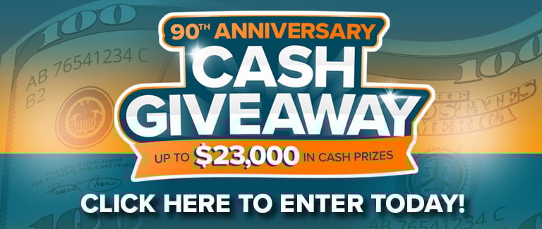 90th Anniversary Cash Giveaway