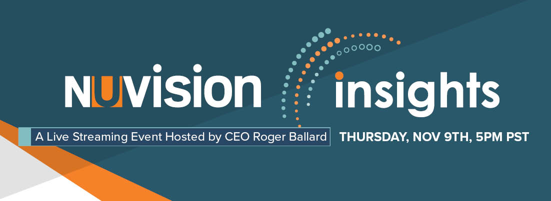 Nuvison Insights (November 9th 5pm PST): Live Streaming Event Hosted by CEO Roger Ballard