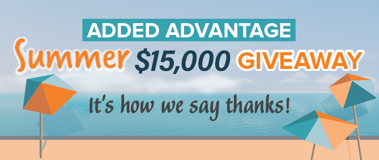 Graphic of a beach landscape with three blue and orange umbrellas. Text reads "Added Advantage Summer $15,000 Giveaway: It's How We Say Thanks!"